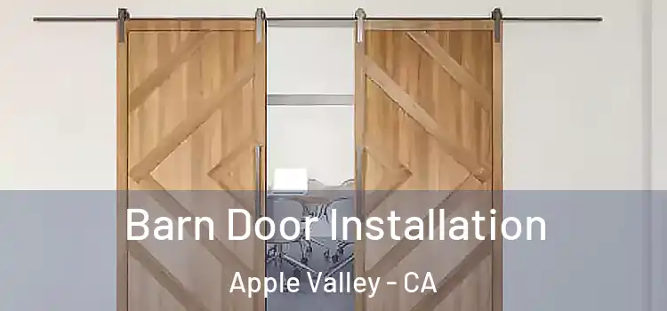 Barn Door Installation Apple Valley - CA