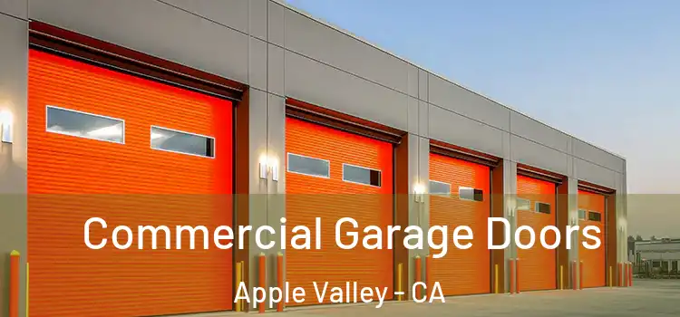  Commercial Garage Doors Apple Valley - CA