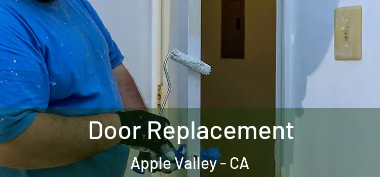 Door Replacement Apple Valley - CA