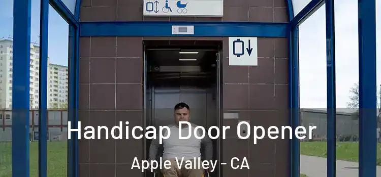 Handicap Door Opener Apple Valley - CA