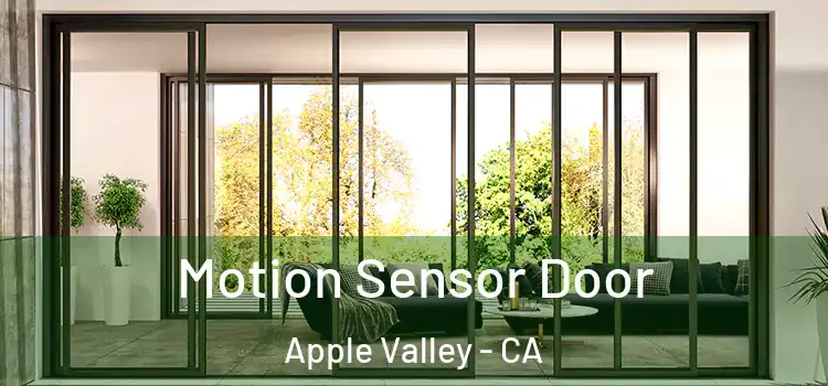 Motion Sensor Door Apple Valley - CA