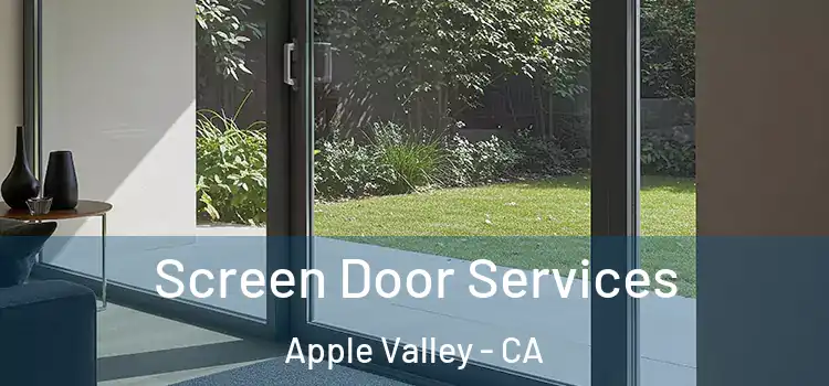 Screen Door Services Apple Valley - CA