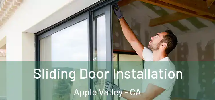 Sliding Door Installation Apple Valley - CA