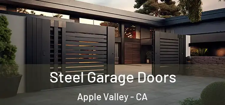 Steel Garage Doors Apple Valley - CA
